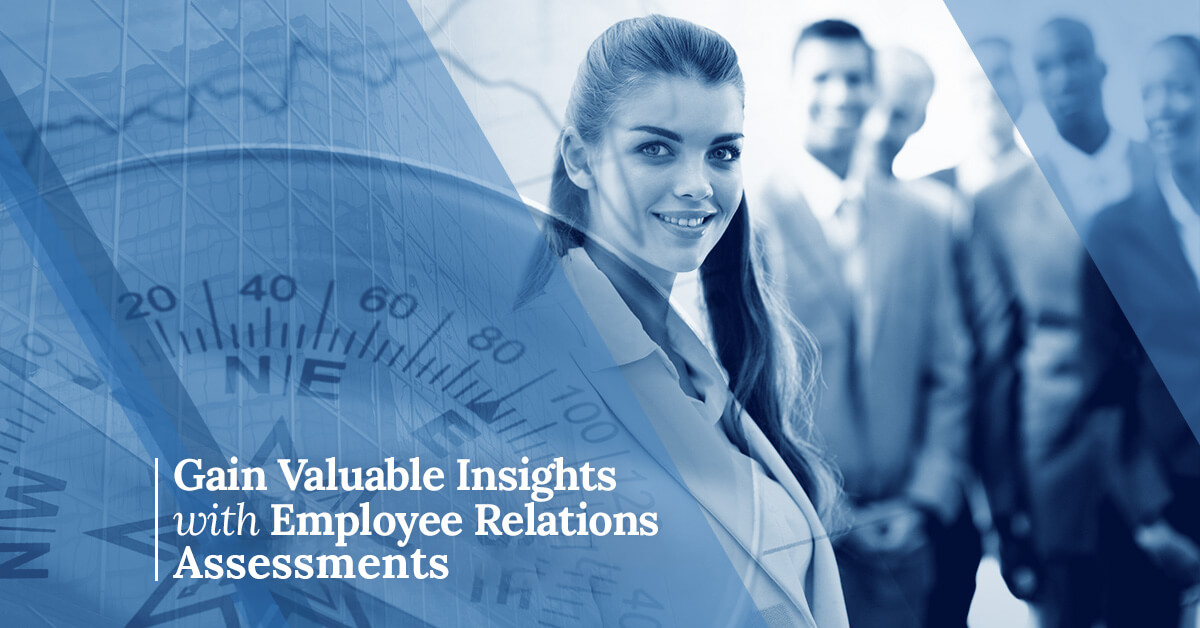 Gain Valuable Insights with Employee Relations Assessments