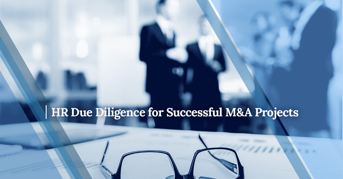 HR Due Diligence for Mergers and Acquisitions projects