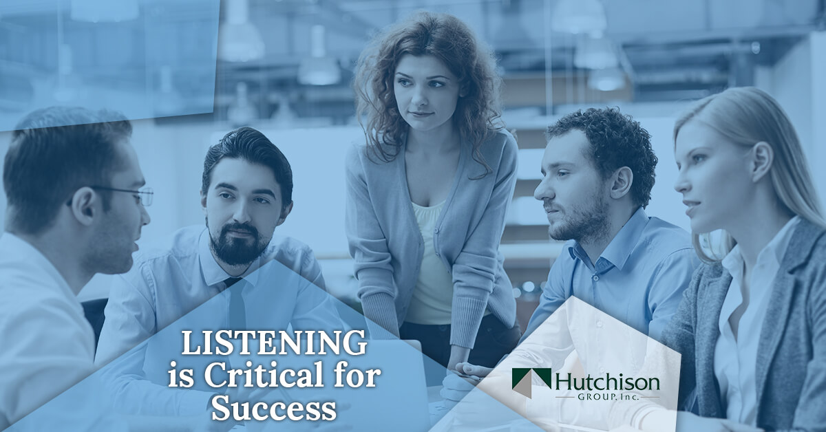 listening is critical for success